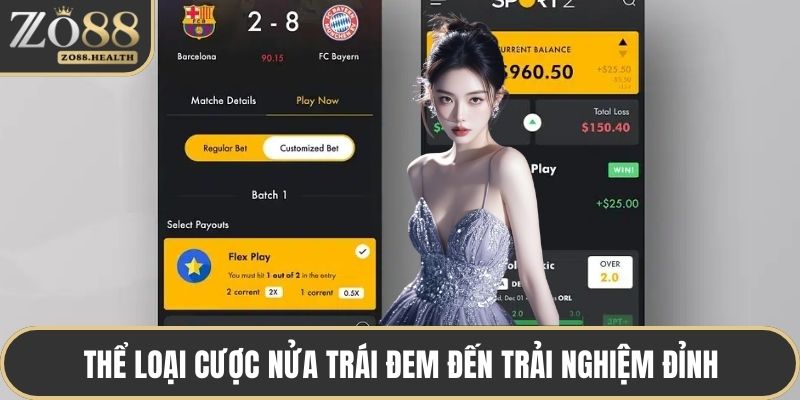Thể loại cược nửa trái đem đến trải nghiệm đỉnh