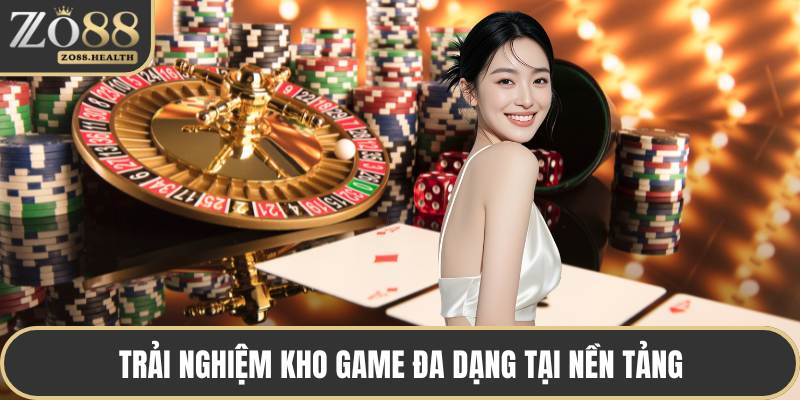 Trải nghiệm kho game đa dạng tại nền tảng